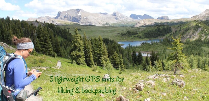 5 Lightweight GPS Devices for Hikers and Backpackers