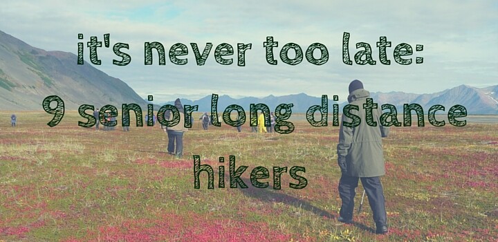 9 Senior Hikers Who Have Completed a Thru-Hike