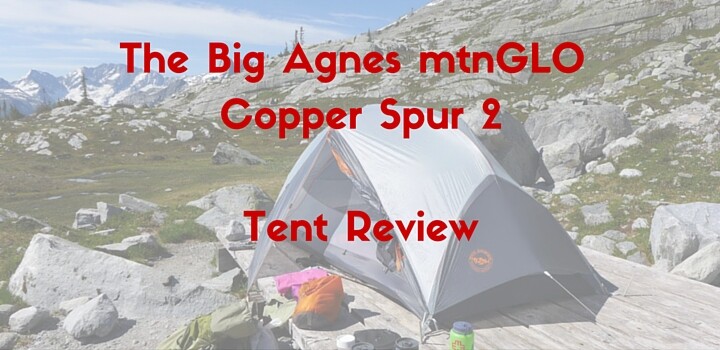 Big Agnes mtnGLO Copper Spur UL 2 Tent Review