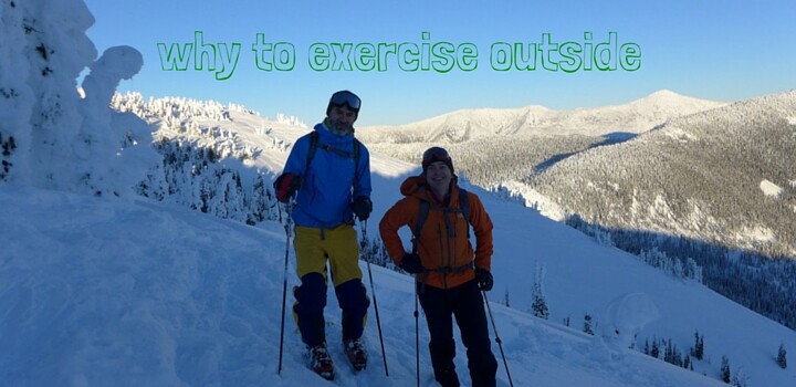 Don’t just exercise, exercise outside, doctors orders